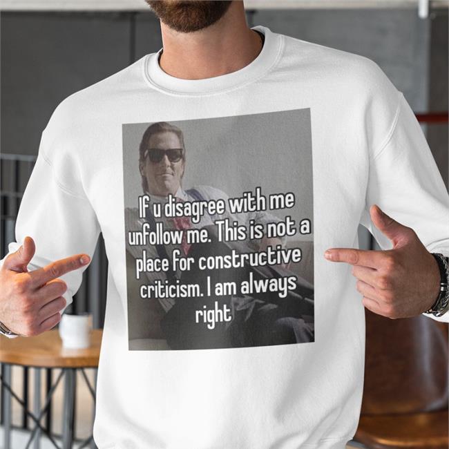 Quotes That Go Hard If U Disagree With Me Unfollow Me Shirt If U Disagree With Me Unfollow Me T Shirt