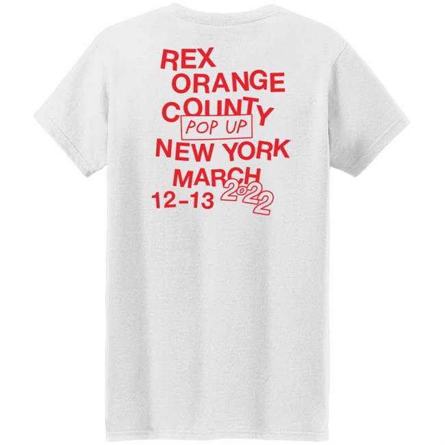 Rex Orange County Pop Up New York March 12-13 2022 Shirt Rex Orange County Store I Like Ny Shirt Rex Orange County Pop Up New York March 12-13 2022 Shirt Rex Orange County Store I Like Ny Shirt