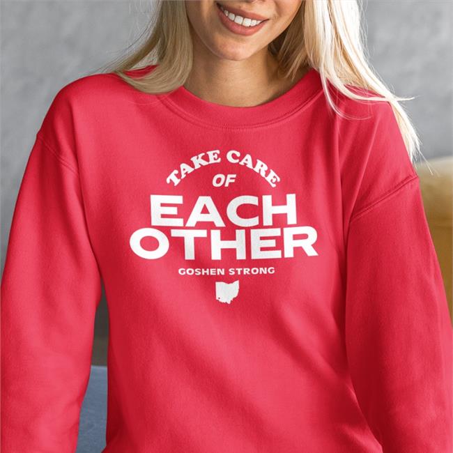 Reds Take Care Of Each Other Goshen Strong Shirt