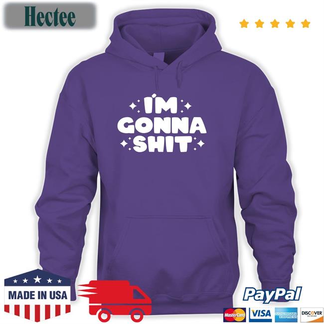 Scary Star I'm Gonna Shit Sweatshirt