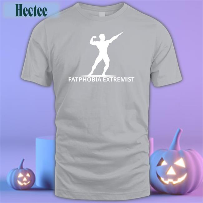 Unprofessional Fatphobia Extremist Shirt