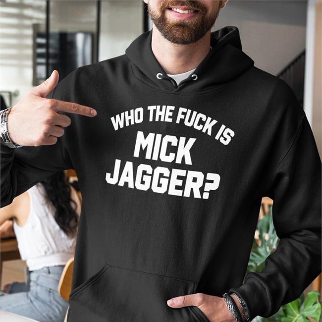 Who The Duck Is Mick Jagger Hoodie Classic Rock In Pics