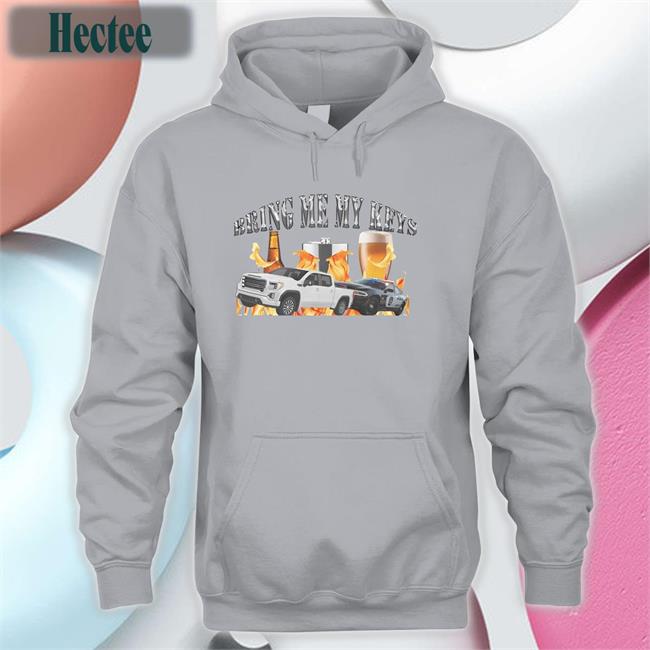 Bring Me My Keys Shirt Unprofessionalapparel Unprofessional Apparel Bring Me My Keys T Shirt