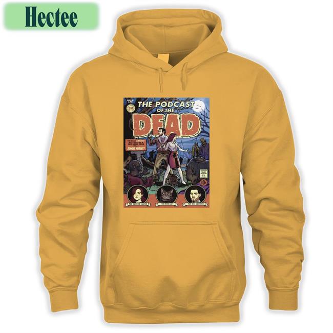 Dead Meat Podcast Of The Dead Shirt