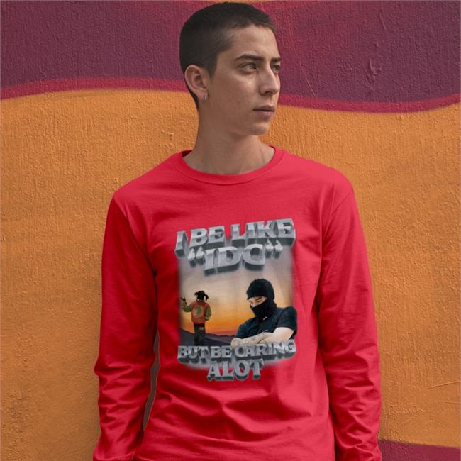 I Be Like Idc But Be Caring Alot Hooded Sweatshirt