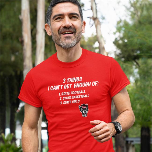 3 Things I Can't Get Enough Of State Football State Basketball State Girls Tee Shirts