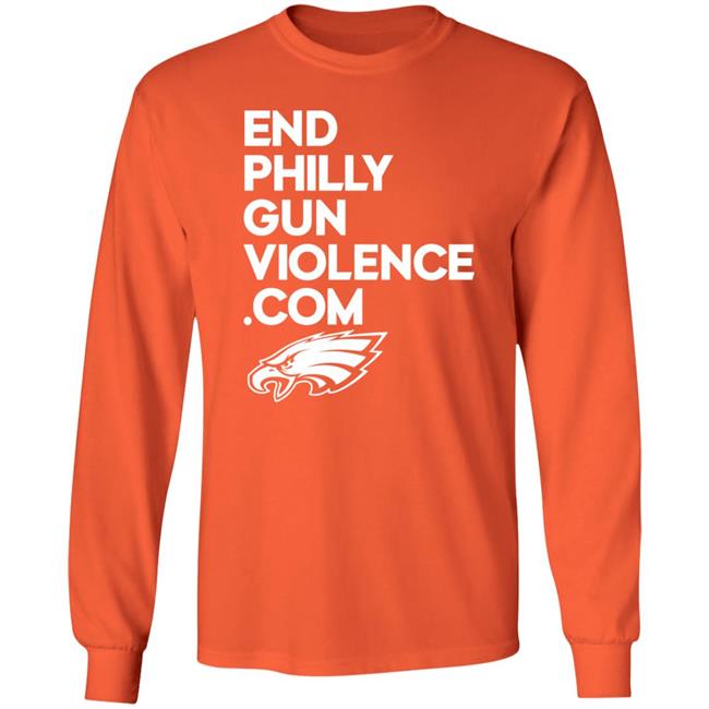 End Philly Gun Violence Com Shirt Philadelphia Eagles Wearorange Eagles Cheerleaders