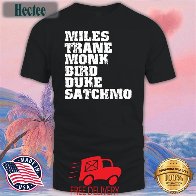 Bauwau Miles Trane Monk Bird Duke Satchmo Shirts ItalySoundsGood