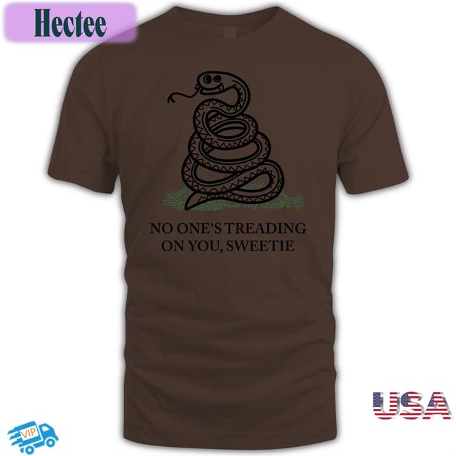 No One's Treading On You Sweetie Hoodie