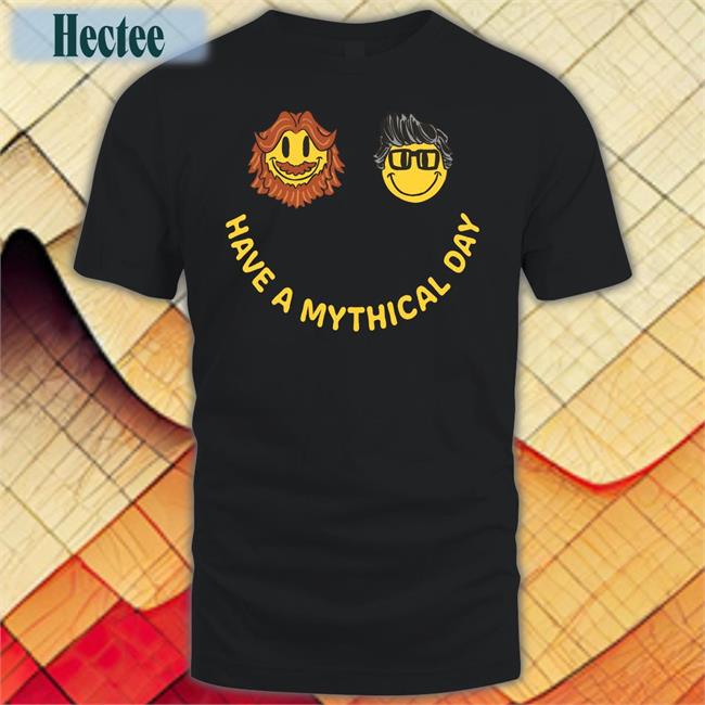 Mythical Have A Mythical Day Hoodie Sweatshirt