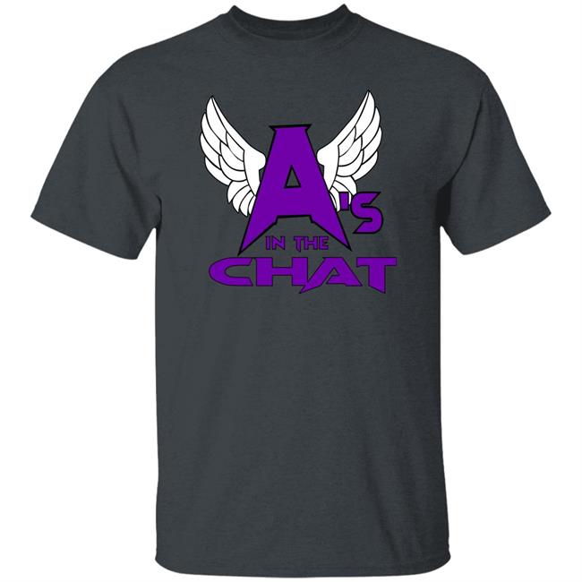 Alan Angels A's In The Chat Shirt Prowrestlingtees