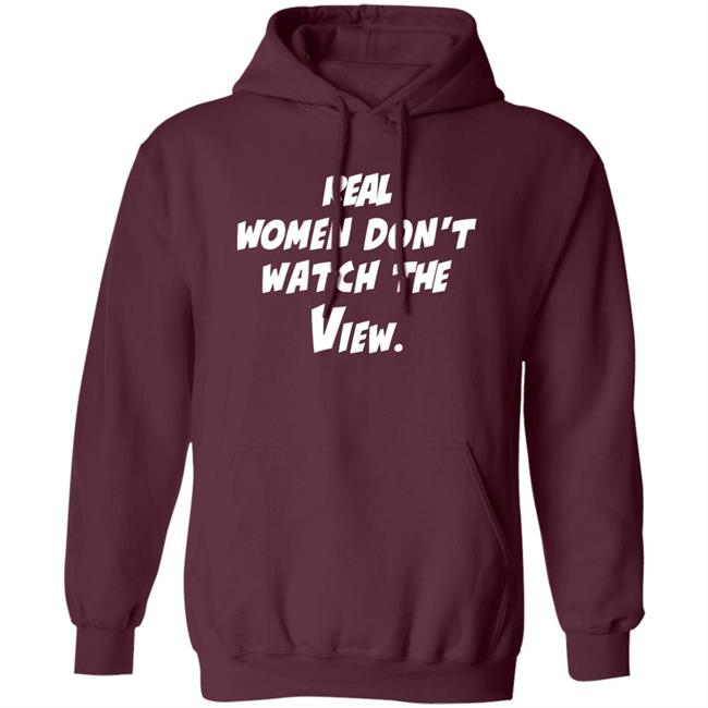 Theoriginalvandydeb4trump Real Women Don't Watch The View Shirt Real Women Don't Watch The View Shirt Theoriginalvandydeb4trump