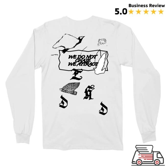 Dehd Merch Store We Do Not Chase Long Sleeve Long Sleeve Shirt