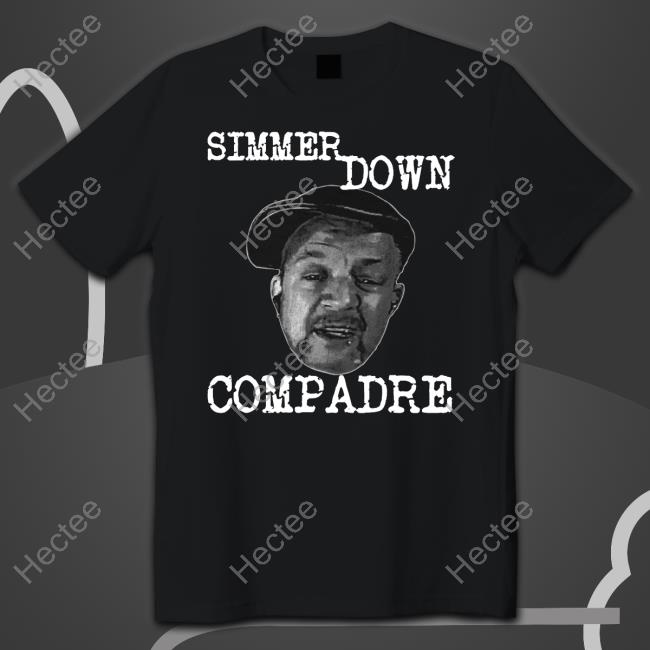 Doug Bell Simmer Down Compadre Long Sleeve T Shirt
