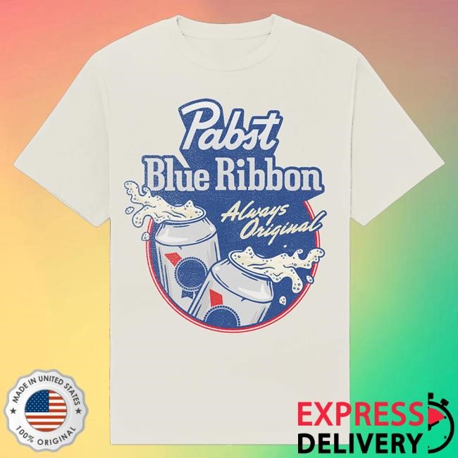 Pabst Blue Ribbon Merch Always Original Tee Shirt