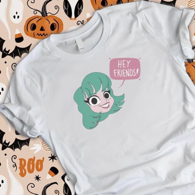 Official Hey Friends Hoodie Official Hey Friends Tee Shirt