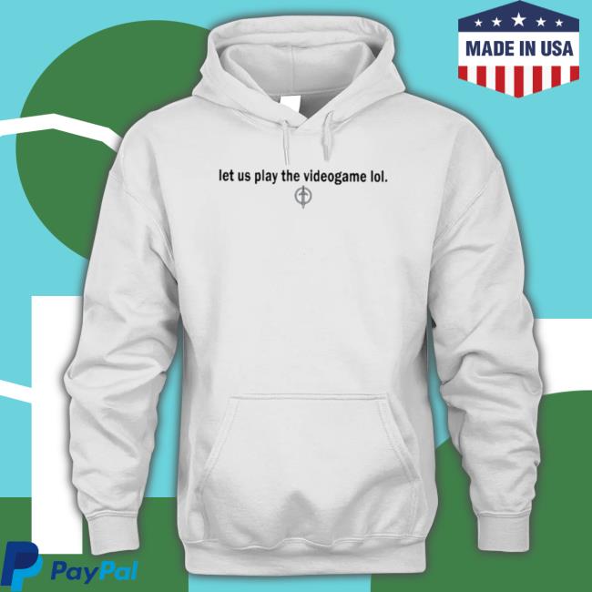 Official Let Us Play The Videogame Lol T-Shirt
