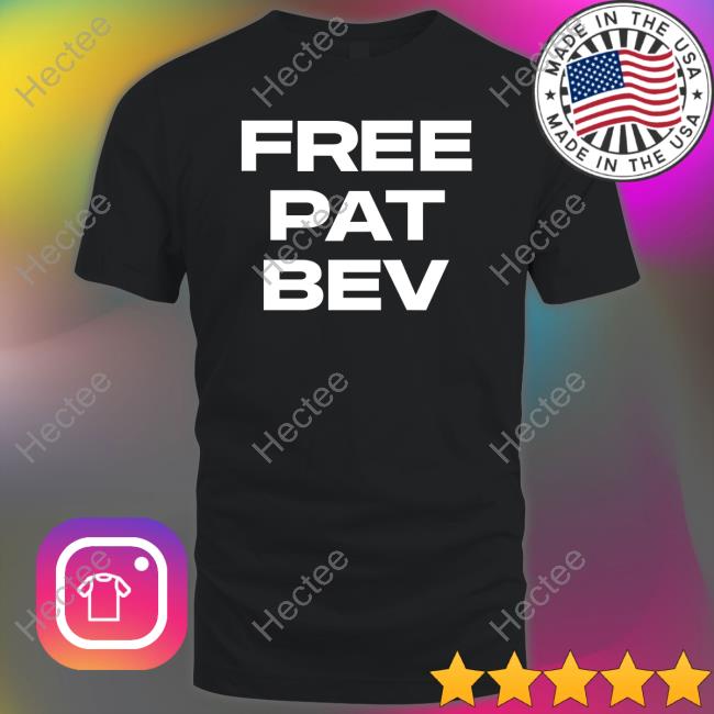 Barstool Sports Store Free Pat Bev Shirt Long Sleeve Shirt