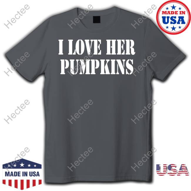 I Love Her Pumpkins Tee TokiAnifowose