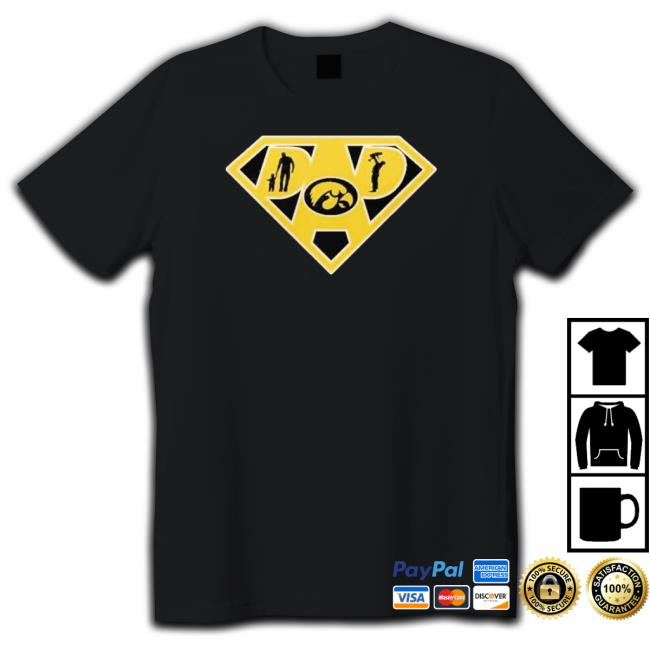 Iowa Hawkeyes Super Dad shirt