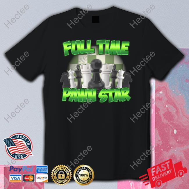 Designed By The Boys Full Time Pawn Star Shirts