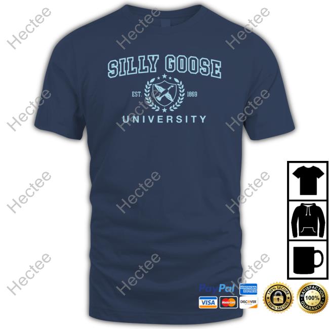 Got Funny Merch Silly Goose University Est 1869 Tee Shirt