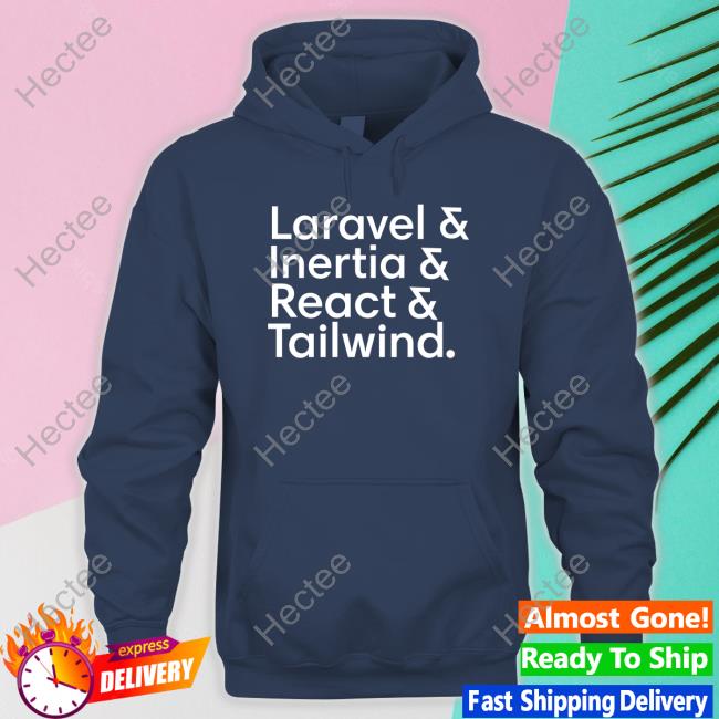 Taylor Otwell Laravel Inertia React Tailwind Shirt