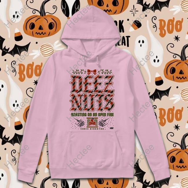 Deez Nuts Roasting On An Open Fire Holiday 2022 Tee