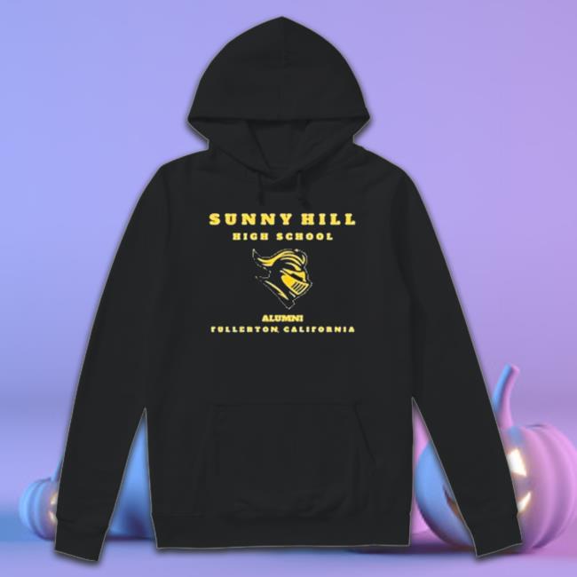 Sunny Hill High School Alumni Fullerton, California shirt