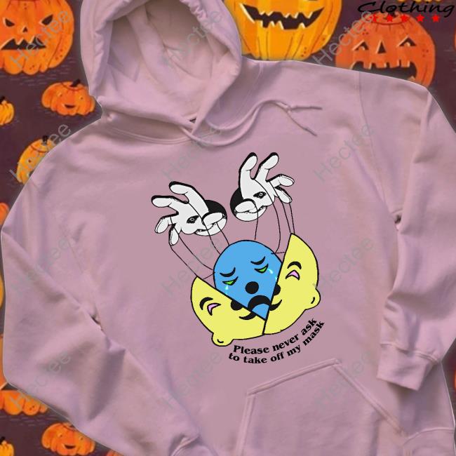 Shirts That Go Hard Please Never Ask To Take Off My Mask Tee Shirts That Go Hard Please Never Ask To Take Off My Mask Long Sleeve Shirt