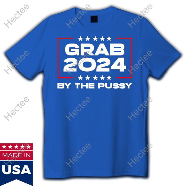 Infragilistee Grab 2024 By The Pussy Sweatshirt