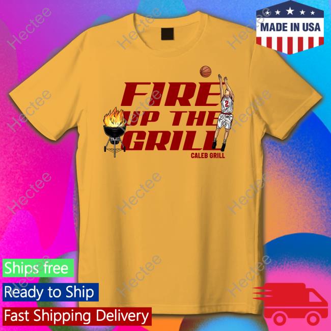 Fire Up The Grill Celeb Grill T Shirt