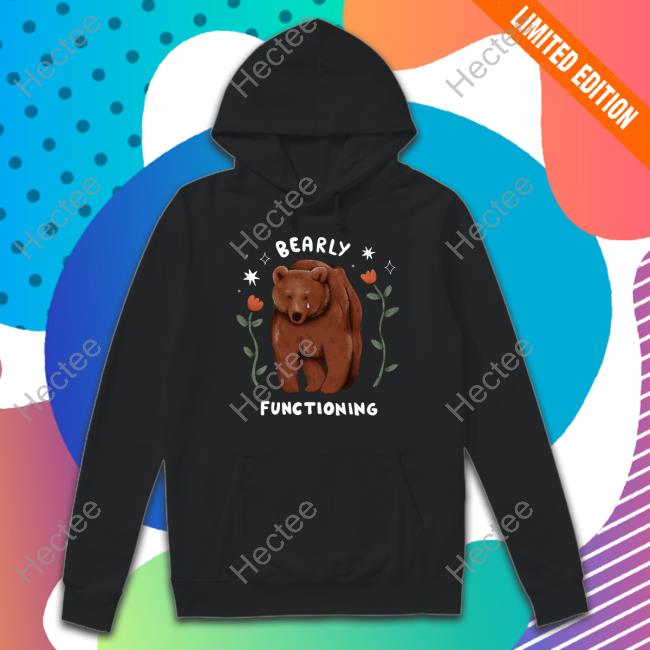 Beautiful Bastard Merch Bearly Functioning Shirt