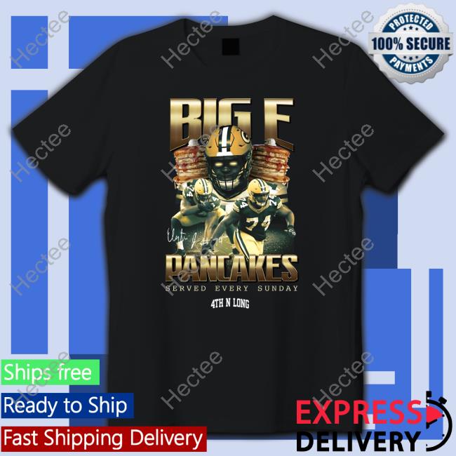 Elgton Jenkins Big E Pancakes Served Every Sunday Shirt 4Thnlong Merch
