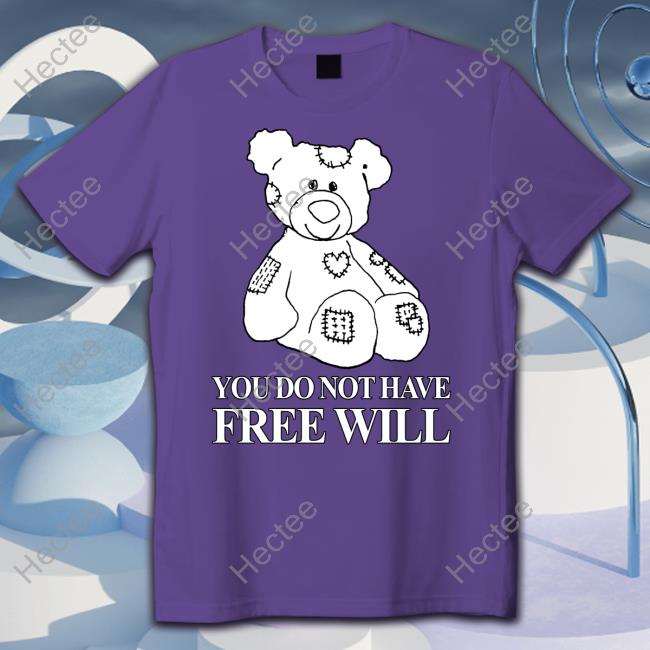 Henry Store You Do Not Have Free Will Long Sleeve T Shirt