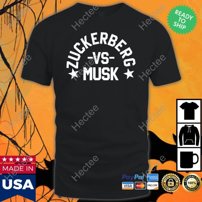 Zuckerberg Vs Musk Shirt, T Shirt, Hoodie, Sweater, Long Sleeve T-Shirt And Tank Top