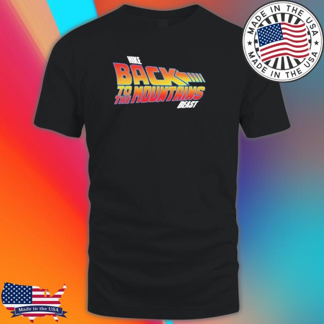 Official Hike Back To The Mountains Beast T-Shirt Official Hike Back To The Mountains Beast Shirts