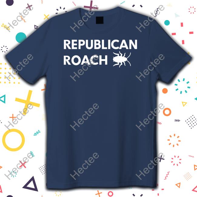 Thepatriotsmarket Store Republican Roach Sweatshirt Thepatriotsmarket Store Republican Roach Shirts