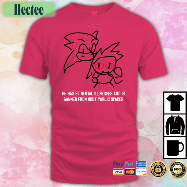 GamesCage - Hype Guy He Has 97 Mental Illnesses And Is Banned From Most Public Spaces Shirt