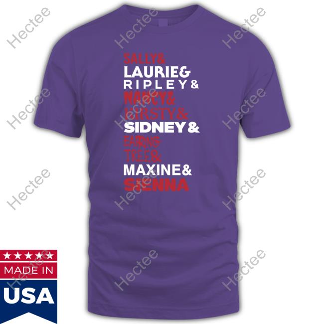 Sally And Laurie And Nancy And Kirsty And Sidney And Ering And Tree And Maxine And Sienna Shirt