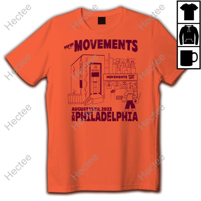 Movements August 13Th 2023 In Philadelphia T Shirt