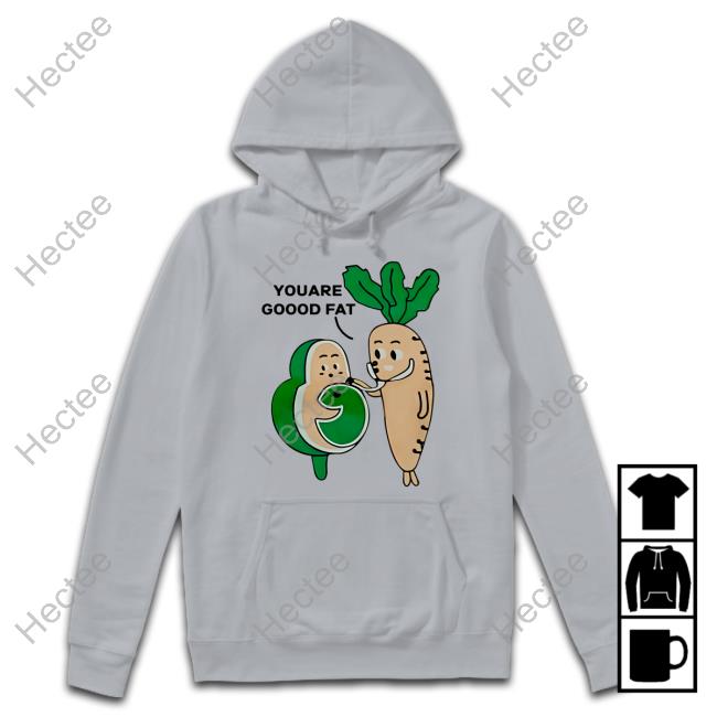 Poorly Translated Shirts Avocado And Carot Youare Goood Fat Shirt