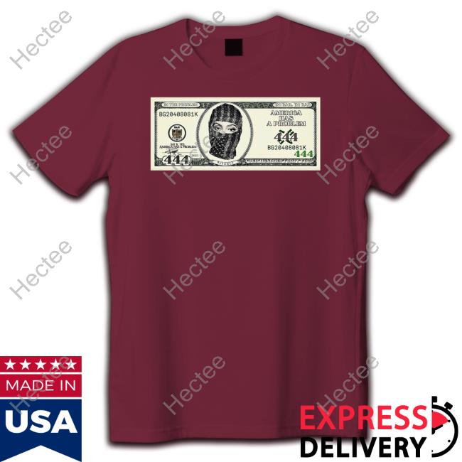 Beyoncé's I'm Bad I'm Bad America Has A Problem 444 T Shirt
