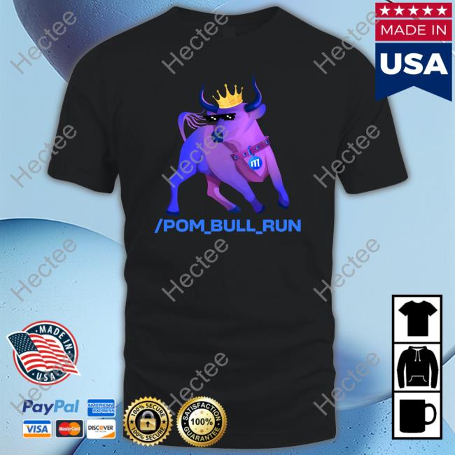Pom Bull Run New Shirt