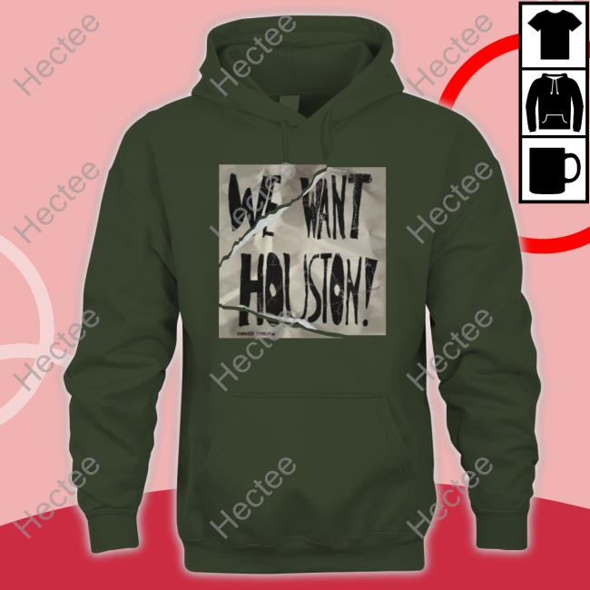 We Want Houston Tees Houston Astros We Want Houston Tee Apollohou Store