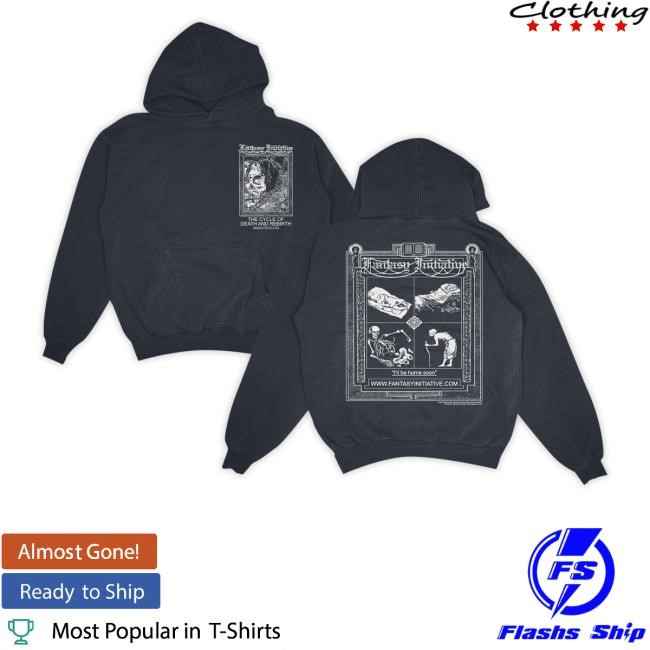 Fantasyinitiative Death & Rebirth T-Shirt,Hoodie,Sweatshirt