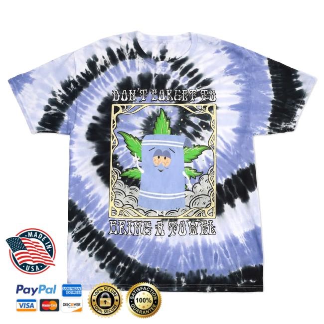 Paramount Shop Merch South Park Towelie Don't Forget To Bring A Towel Tie-Dye t-shirt, hoodie, tank top, sweater and long sleeve t-shirt