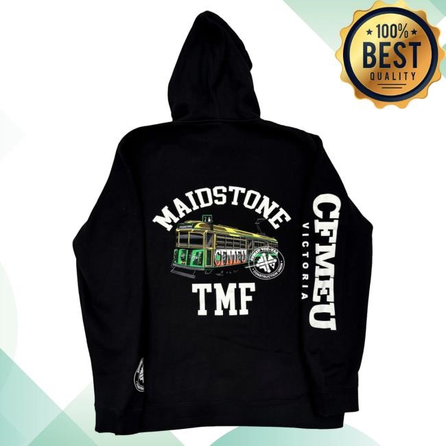 Official Cfmeu Merch Tmf Maidstone Hoodies (Limited Stock) Tee