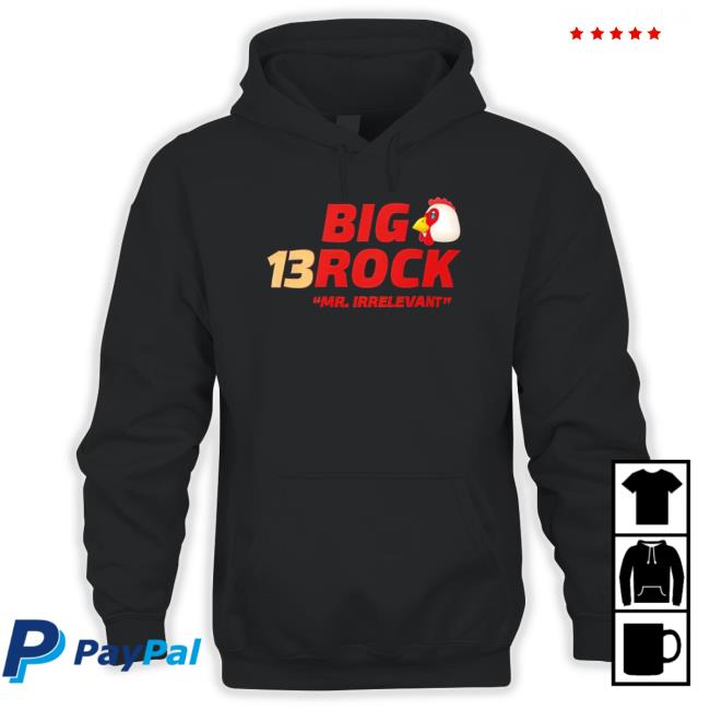 13 Big Rock Mr Irrelevant Shirt 13 Big Rock Mr Irrelevant Shirts
