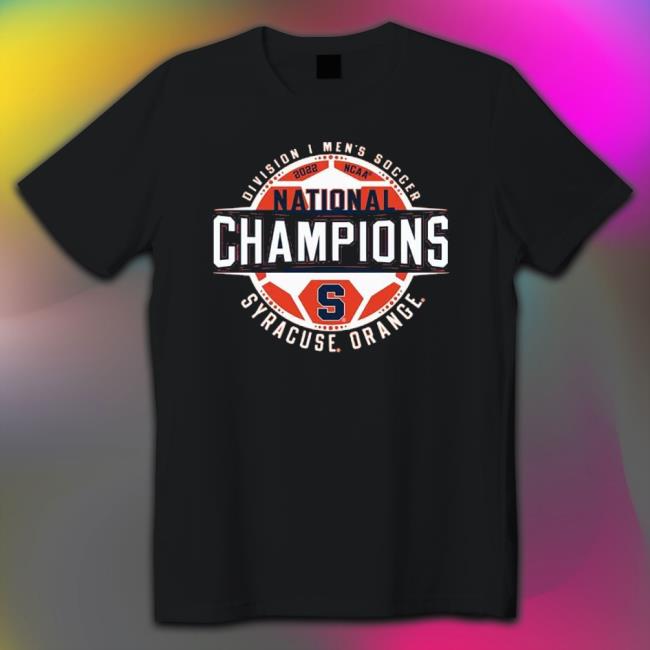2022 Men’S Soccer Ncaa National Champions Syracuse Orange T-shirt